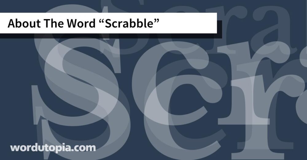 About The Word Scrabble