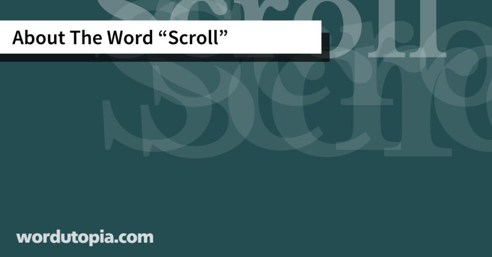 About The Word Scroll