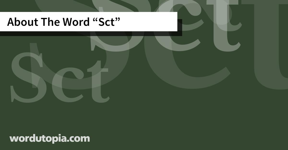 About The Word Sct