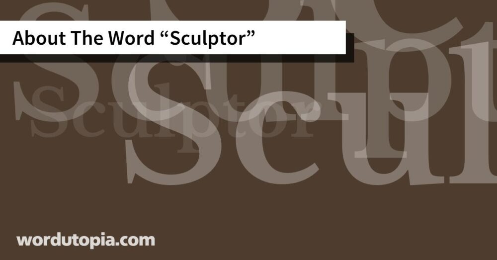 About The Word Sculptor