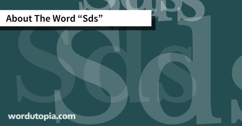 About The Word Sds