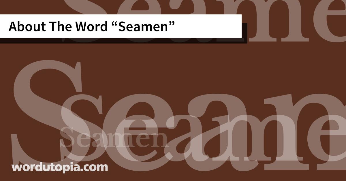 About The Word Seamen