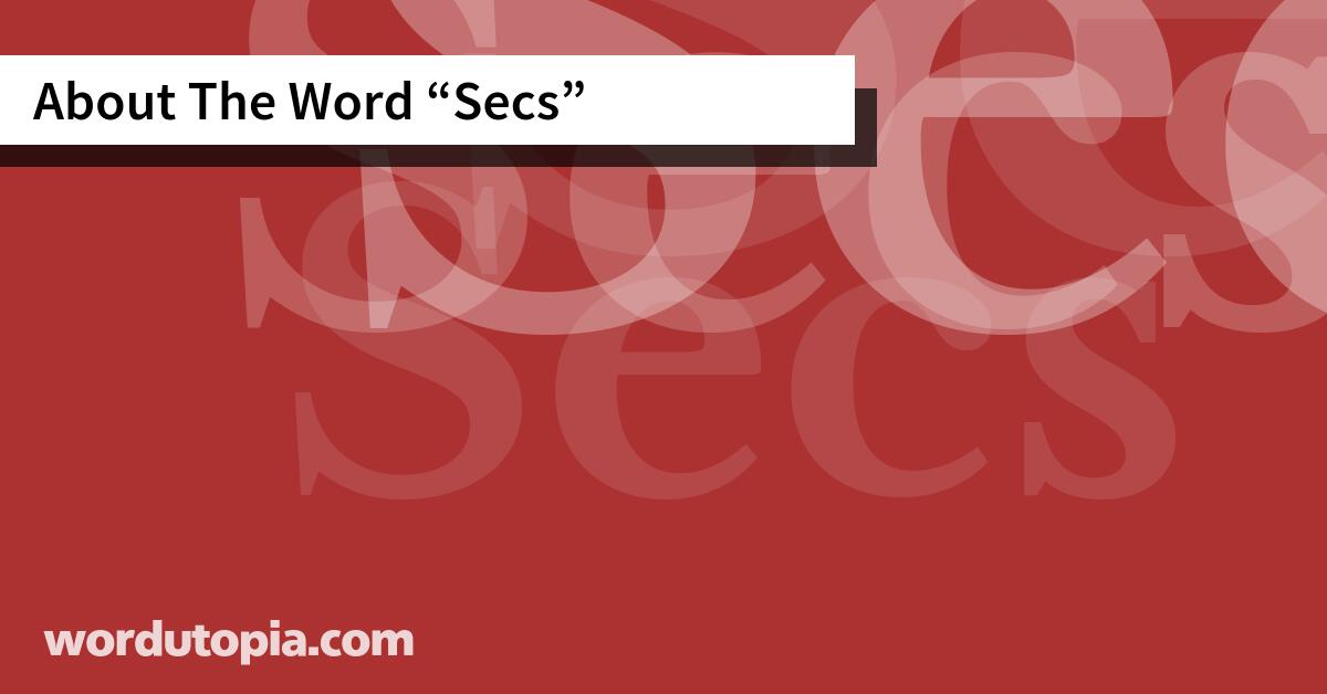 About The Word Secs