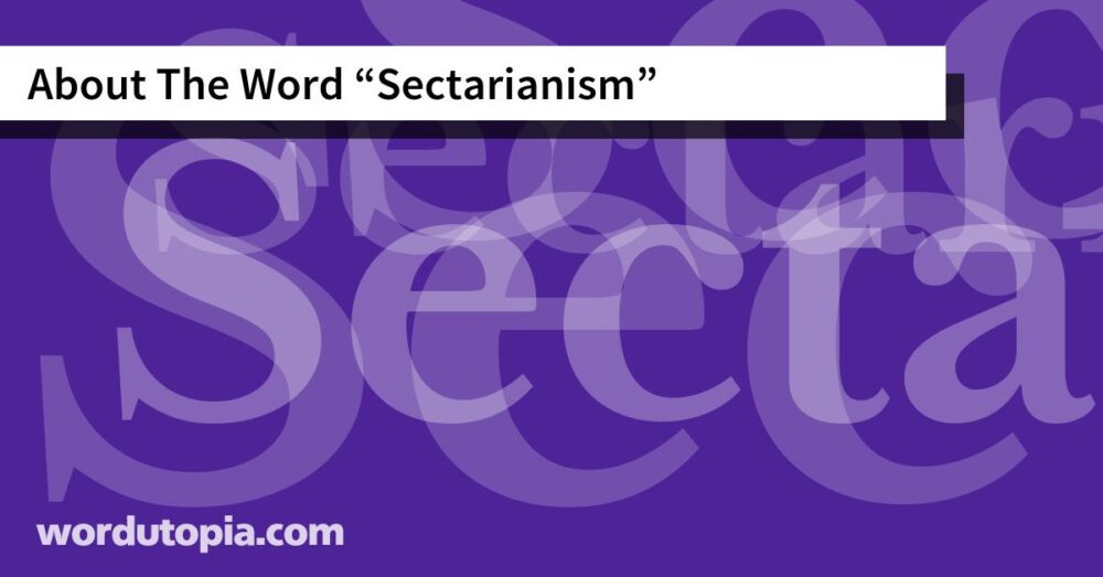 About The Word Sectarianism