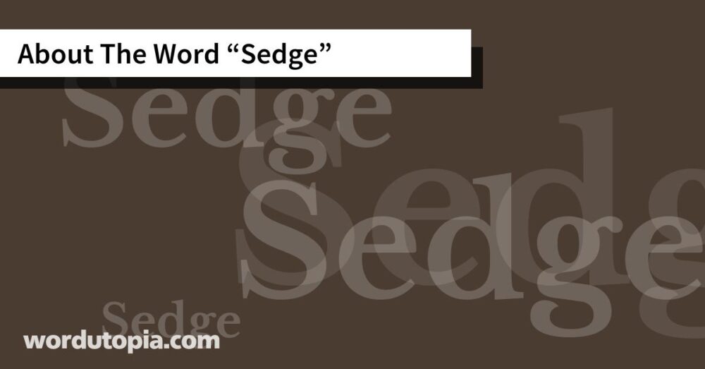 About The Word Sedge