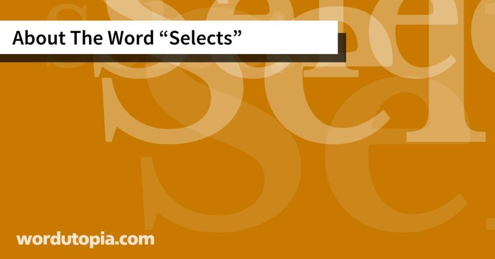 About The Word Selects