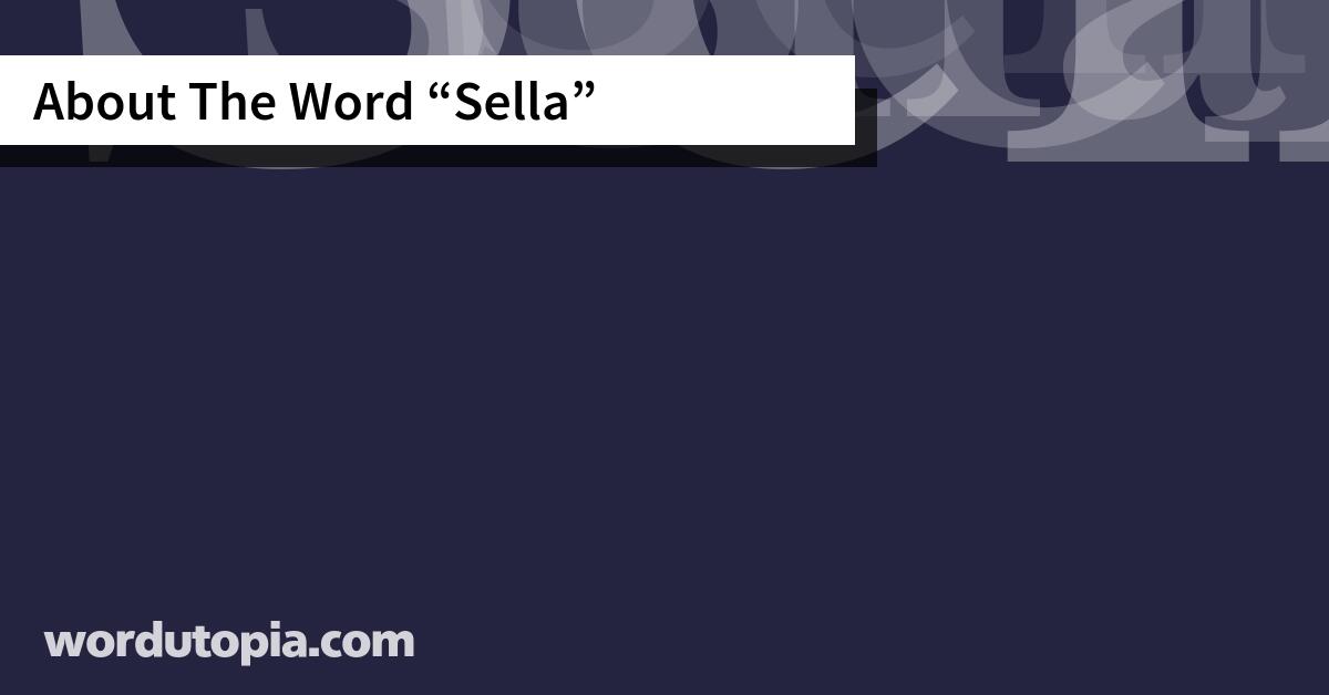 About The Word Sella