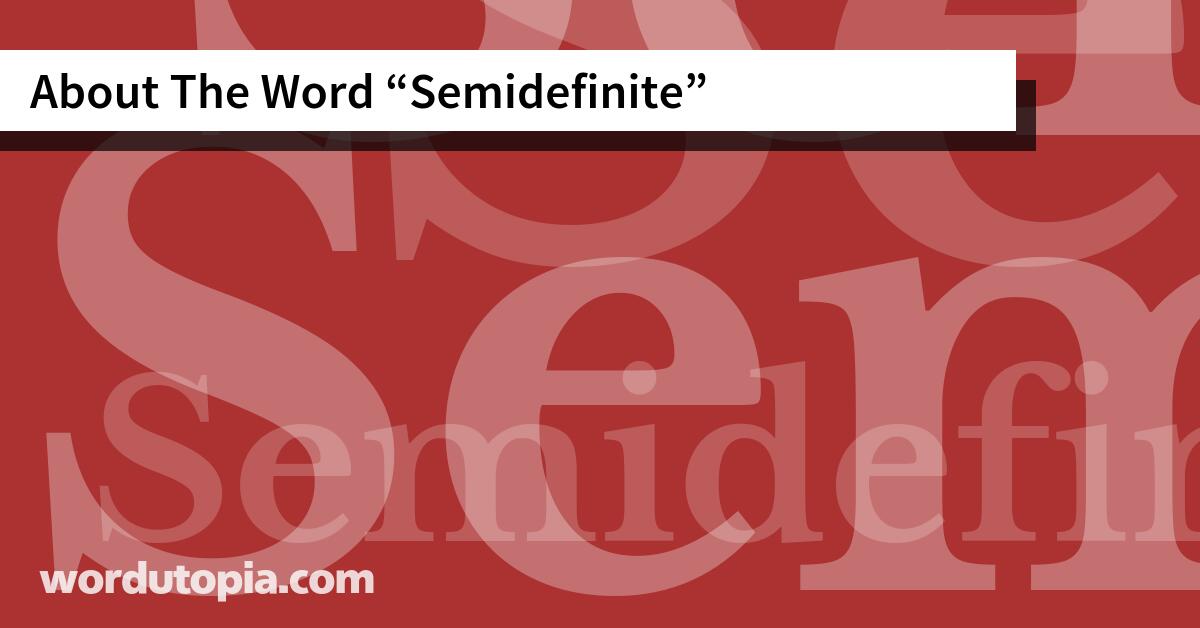 About The Word Semidefinite