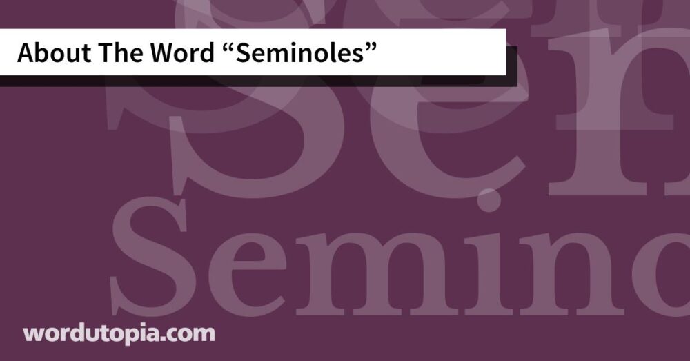 About The Word Seminoles