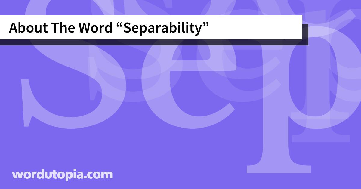 About The Word Separability