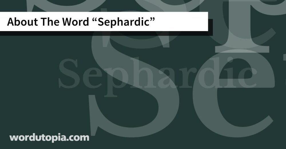 About The Word Sephardic