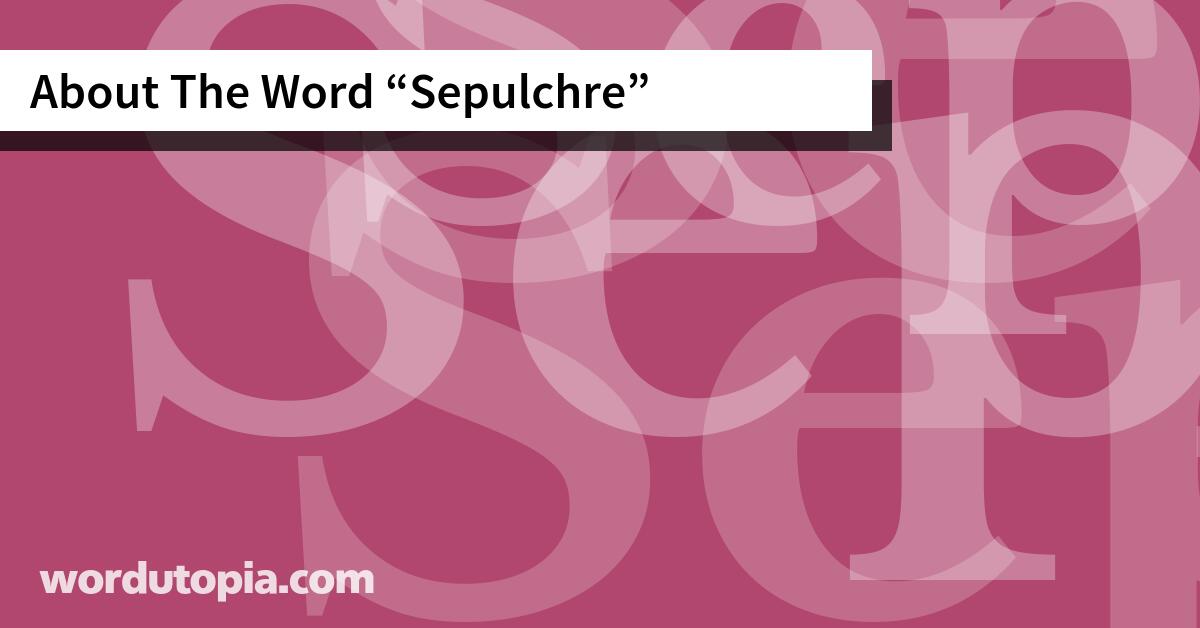 About The Word Sepulchre