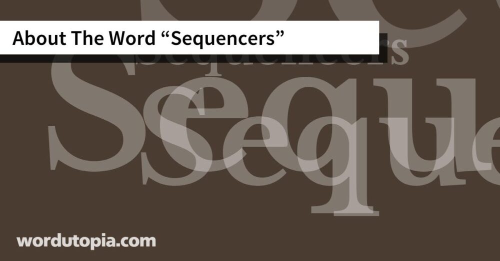 About The Word Sequencers