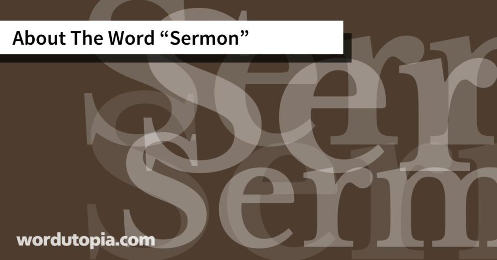 About The Word Sermon