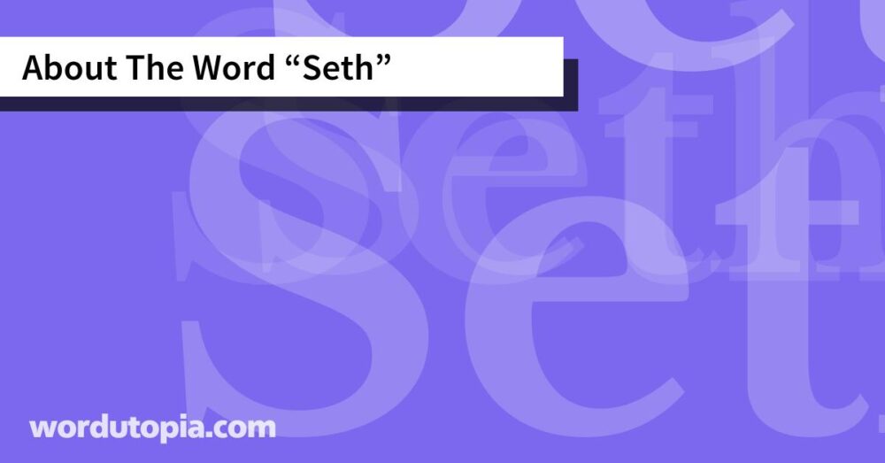 About The Word Seth