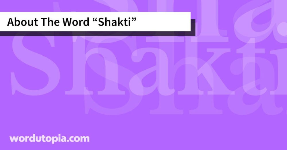 About The Word Shakti