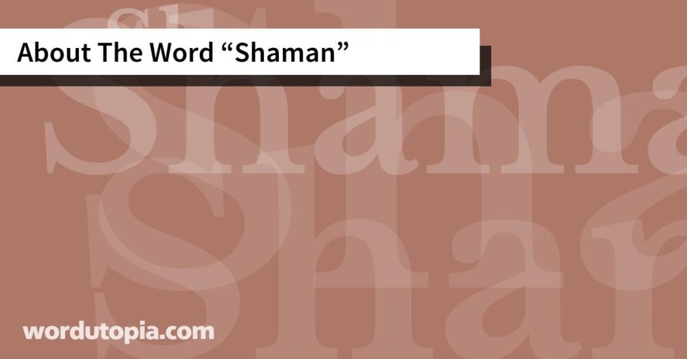 About The Word Shaman