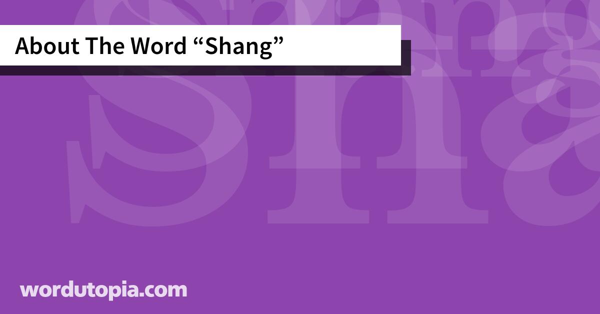About The Word Shang