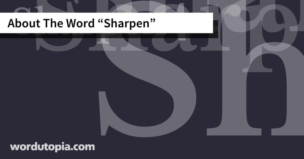 About The Word Sharpen
