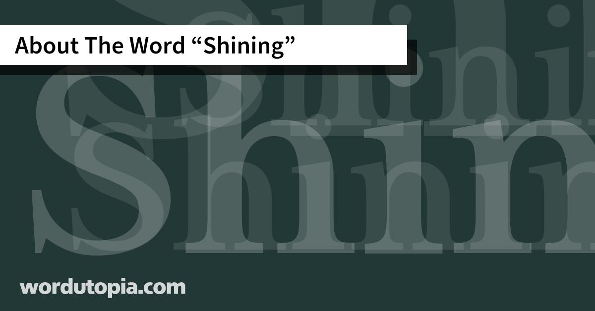 About The Word Shining
