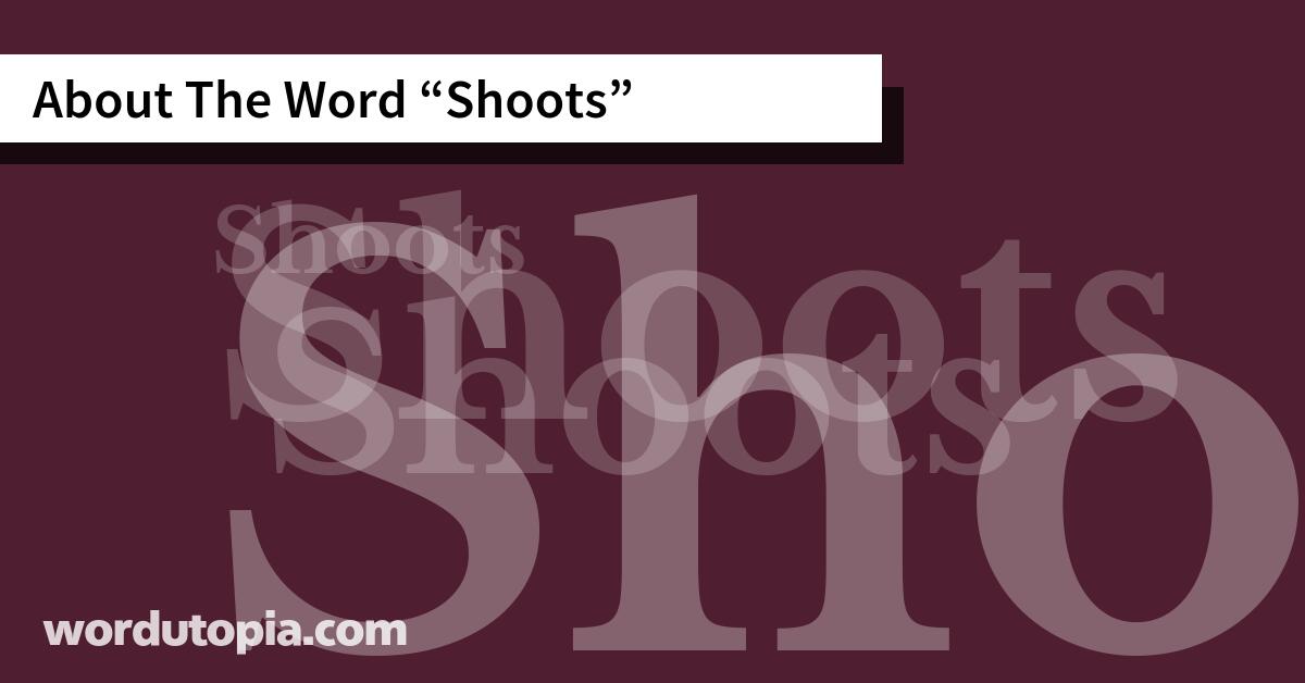 About The Word Shoots
