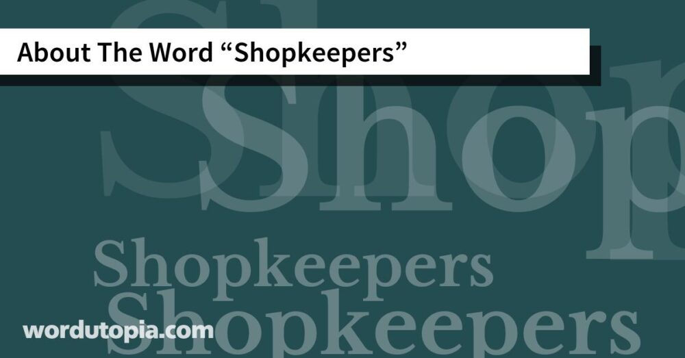 About The Word Shopkeepers