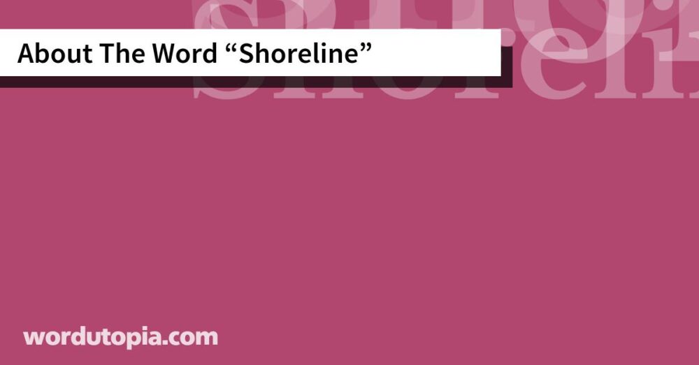 About The Word Shoreline