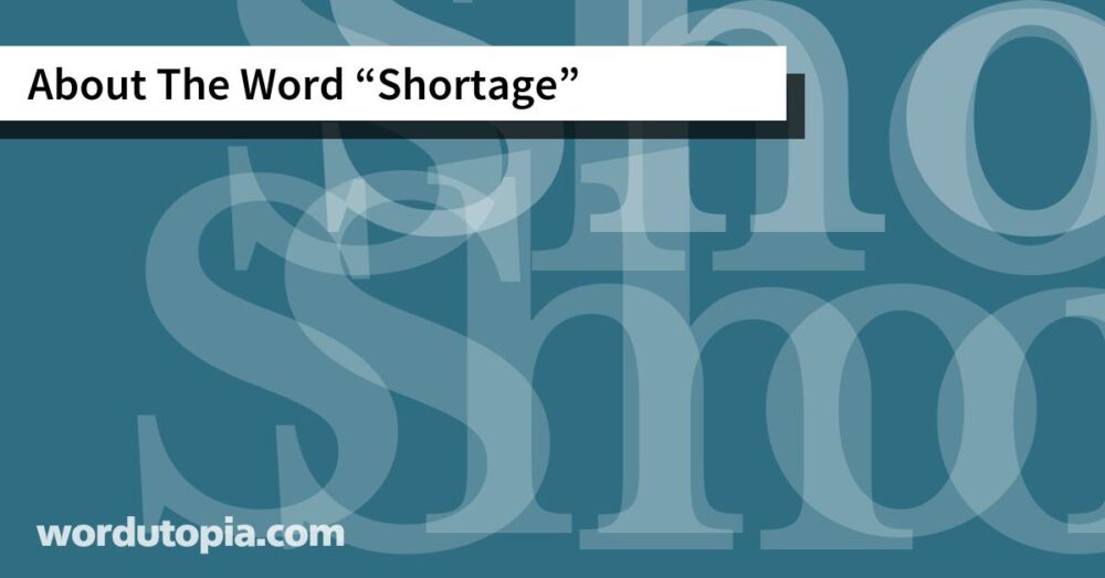 About The Word Shortage