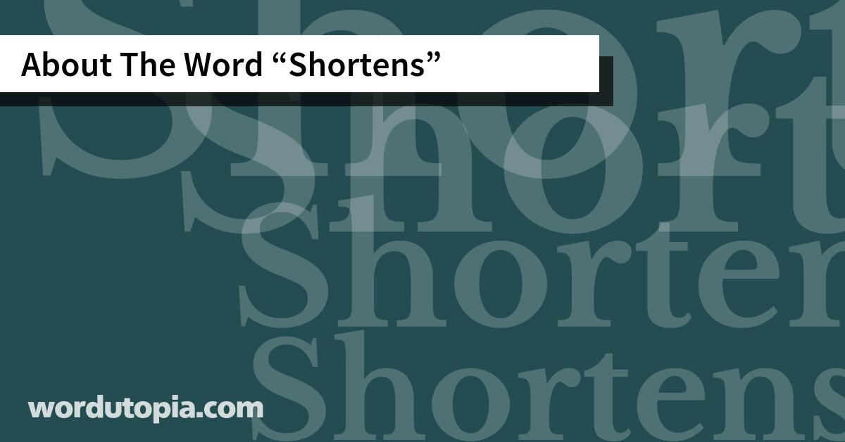 About The Word Shortens