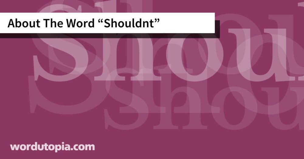 About The Word Shouldnt