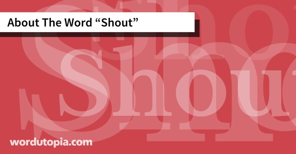 About The Word Shout