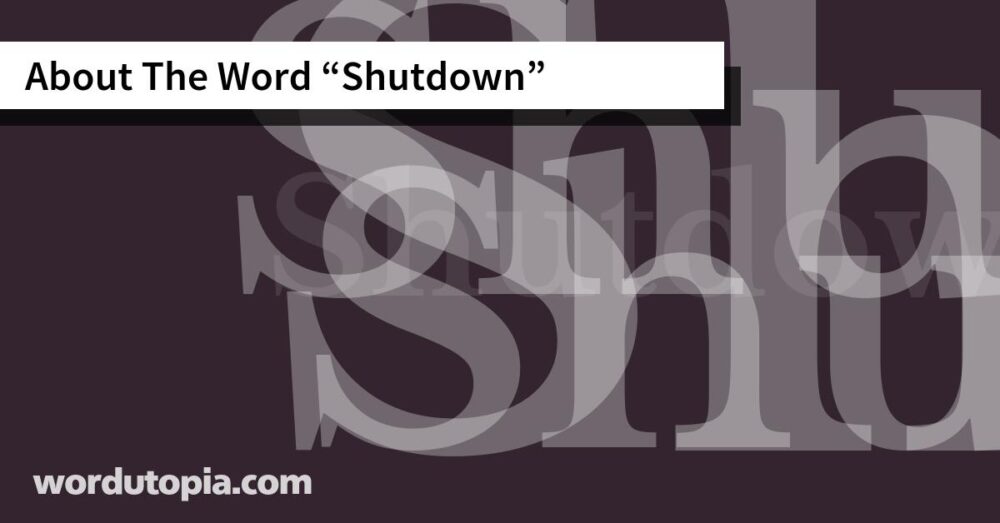 About The Word Shutdown