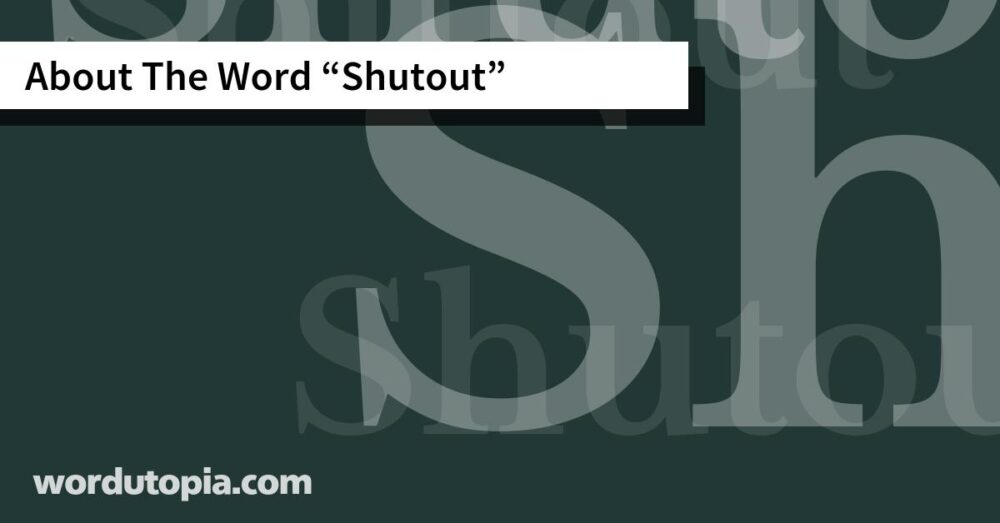 About The Word Shutout