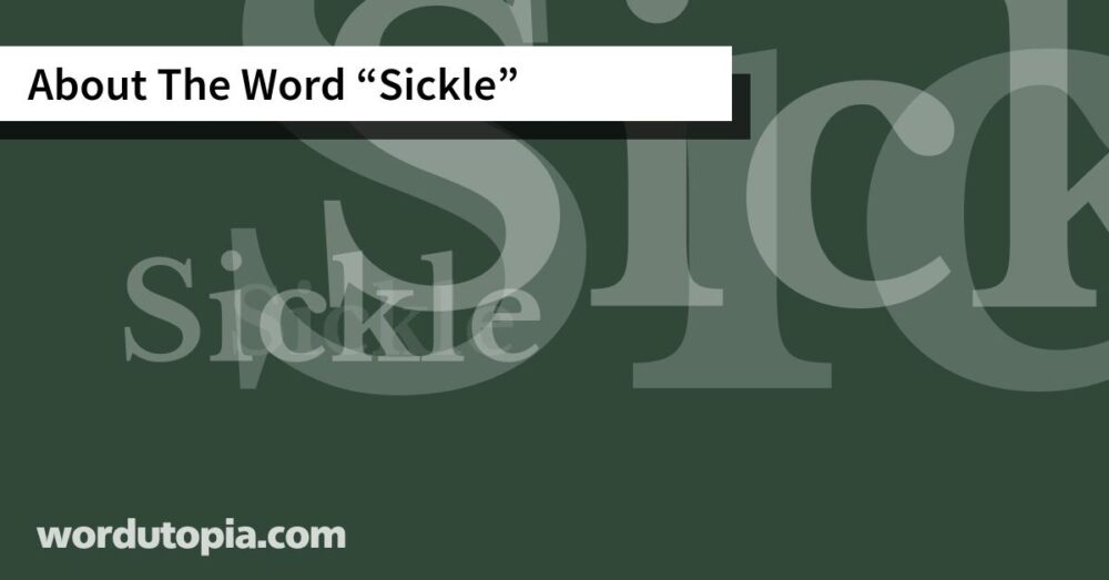About The Word Sickle