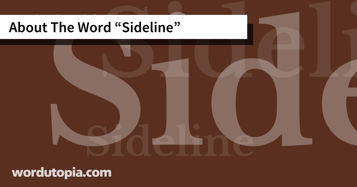 About The Word Sideline