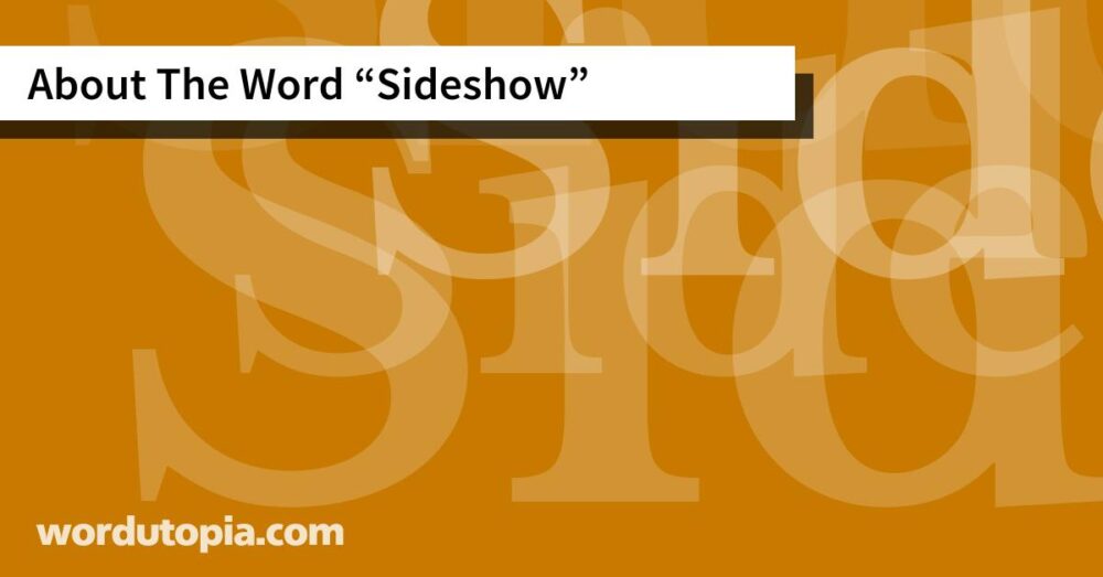 About The Word Sideshow