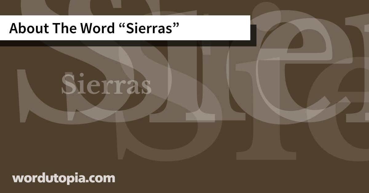 About The Word Sierras