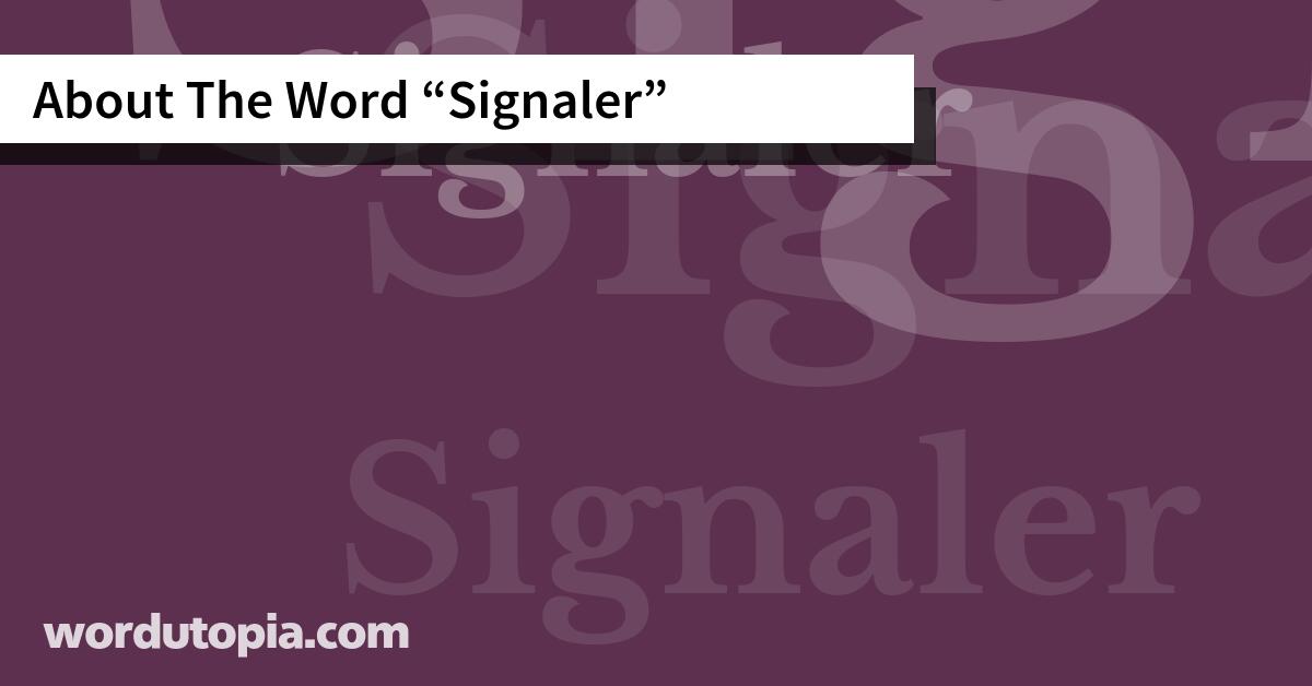 About The Word Signaler