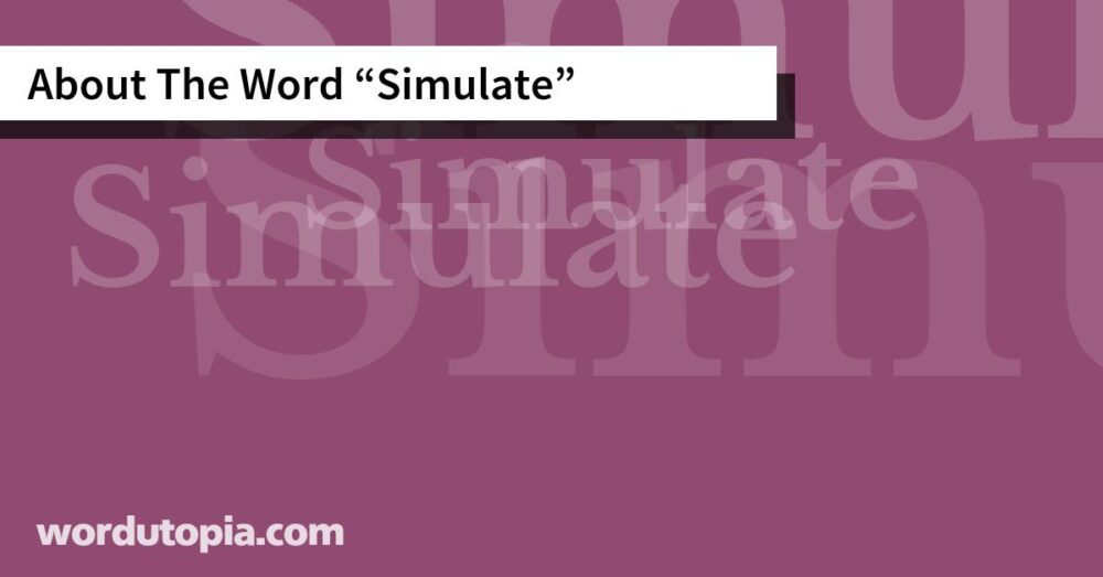 About The Word Simulate
