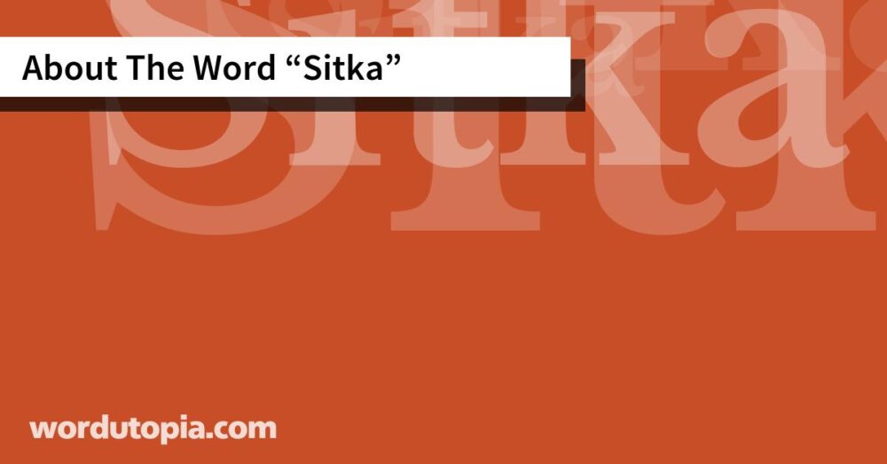 About The Word Sitka