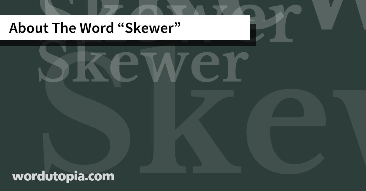 About The Word Skewer