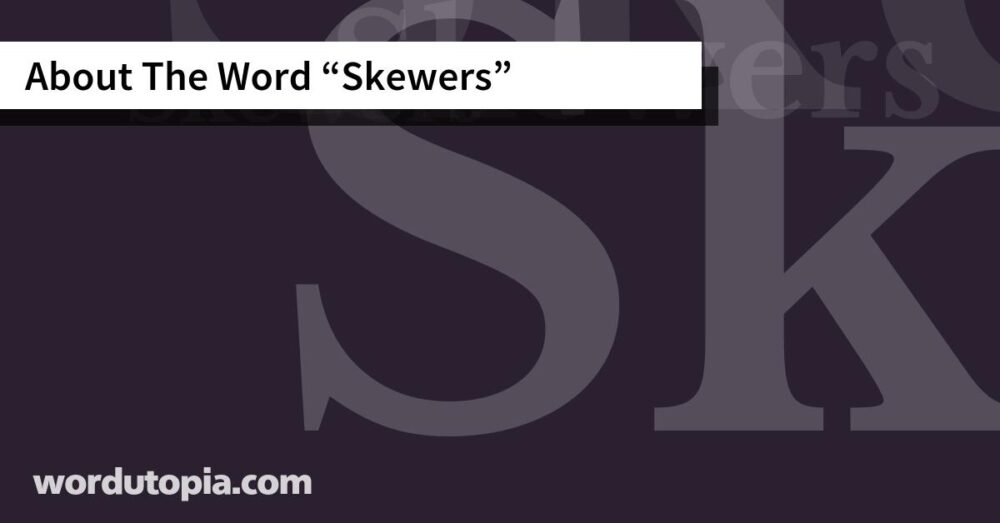 About The Word Skewers