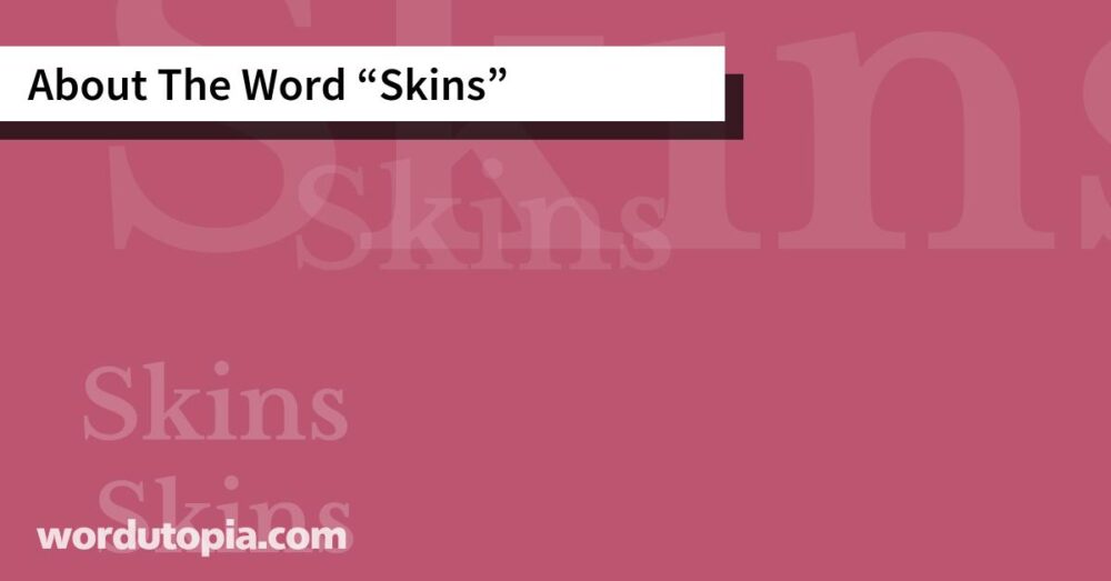 About The Word Skins