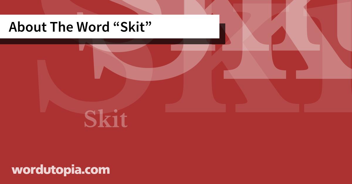 About The Word Skit