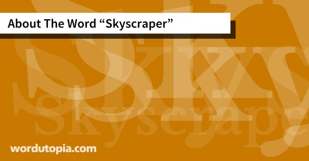 About The Word Skyscraper