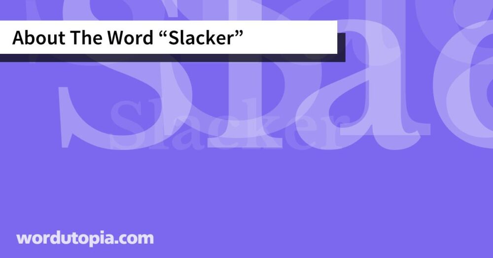 About The Word Slacker