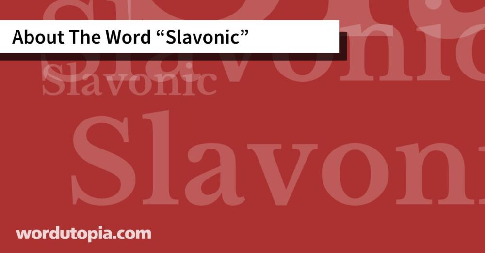 About The Word Slavonic