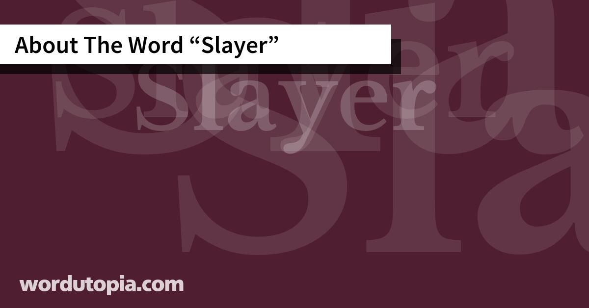 About The Word Slayer