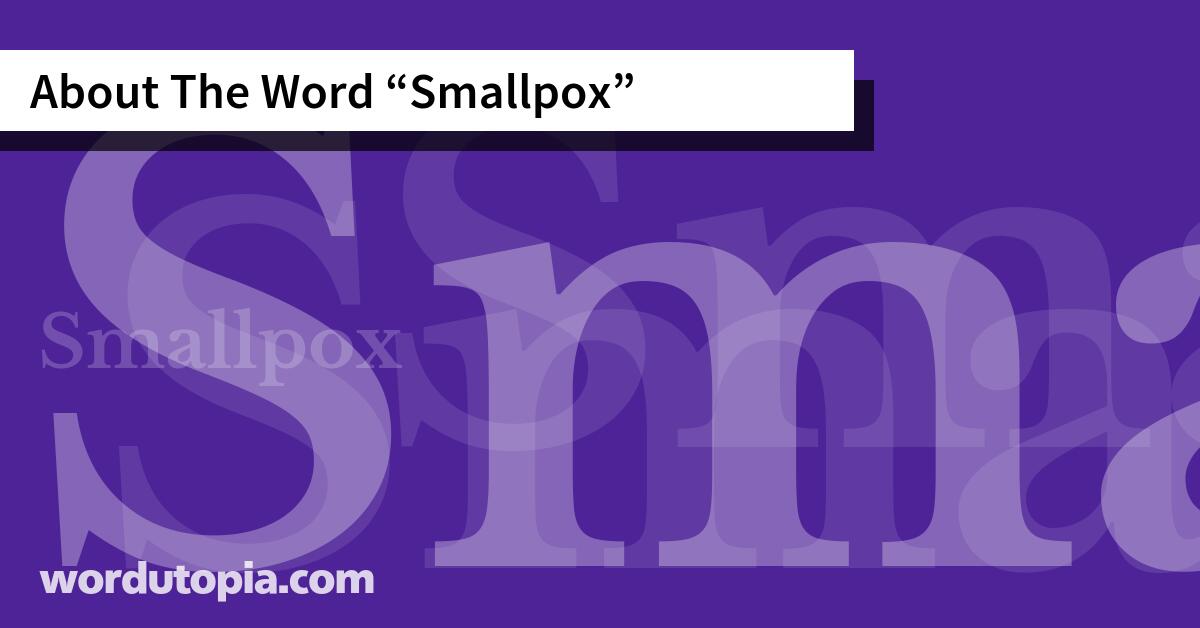 About The Word Smallpox
