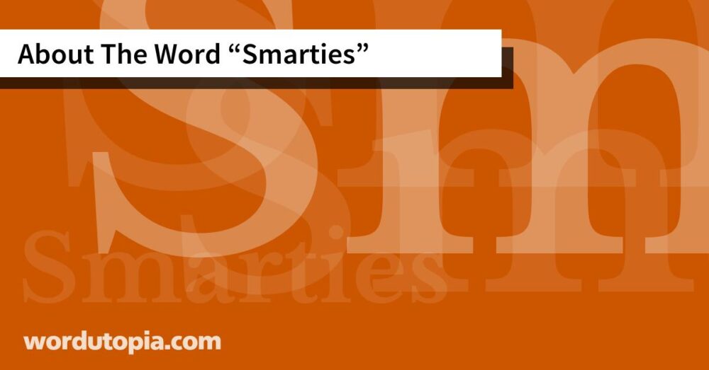 About The Word Smarties